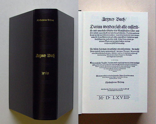 Artzney Buch, darinn werden fast alle eusserliche und innerliche Glieder des menschlichen Leibs, mit ihrer Gestalt, Aigenschafft und Würckung beschriben, darbey auch vom Haupt an bisz zun Fersen verzaichnet, was jedes sonderlich oder inn gemain für Kranck