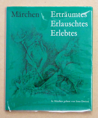 Märchen - Erträumtes - Erlauschtes - Erlebtes