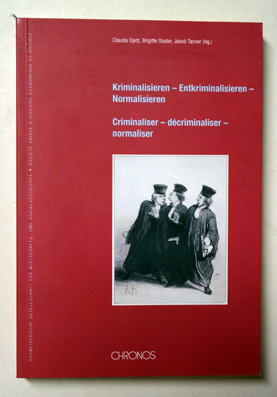Kriminalisieren - Entkriminalisieren - Normalisieren