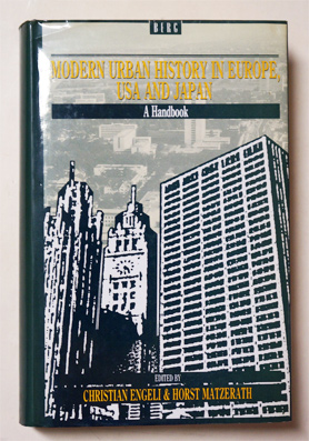 Modern urban history research in Europe, USA, and Japan