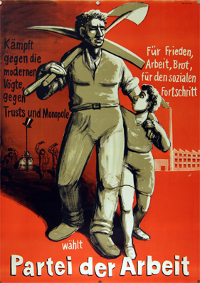 Plakat - Kämpft gegen die modernen Vögte gegen Trusts und Monopole. Für Frieden, Arbeit, Brot, fürd en sozialen Fortschritt wählt Partei der Arbeit