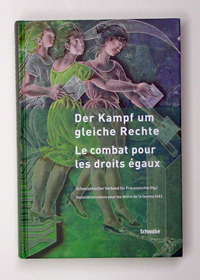 Der Kampf um gleiche Rechte - Le combat pour les droits egaux.