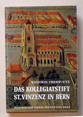 Das Kollegiatstift St. Vinzenz in Bern