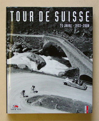 Tour de Suisse. 75 Jahre 1933 - 2008