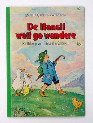 De Hansli wott go wandere