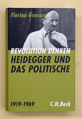 Revolution denken - Heidegger und das Politische