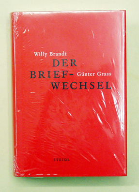 Willy Brandt und Günter Grass - Der Briefwechsel