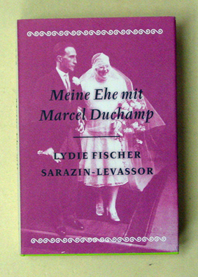 Meine Ehe mit Marcel Duchamp