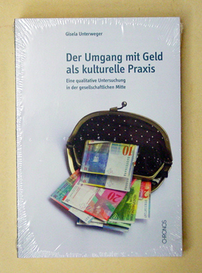 Der Umgang mit Geld als kulturelle Praxis