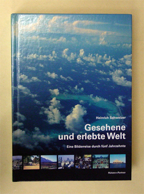 Gesehene und erlebte Welt