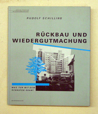 Rückbau und Wiedergutmachung