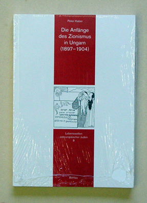 Die Anfänge des Zionismus in Ungarn (1897-1904)
