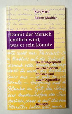 Damit der Mensch endlich wird, was er sein könnte