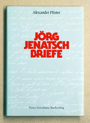 Jörg Jenatsch - Briefe