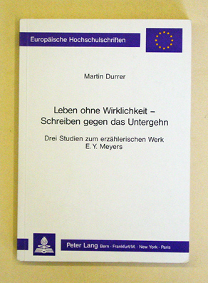 Leben ohne Wirklichkeit - Schreiben gegen das Untergehen