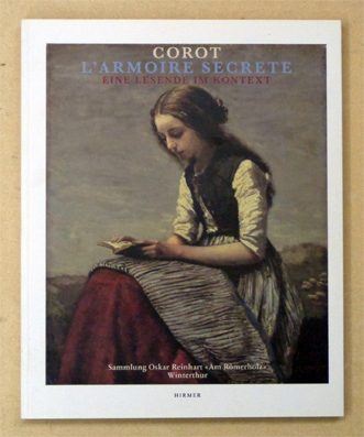 Corot. L’armoire secrète. Eine Lesende im Kontext