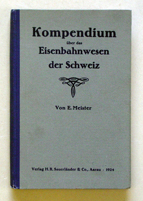 Kompendium über das Eisenbahnwesen der Schweiz