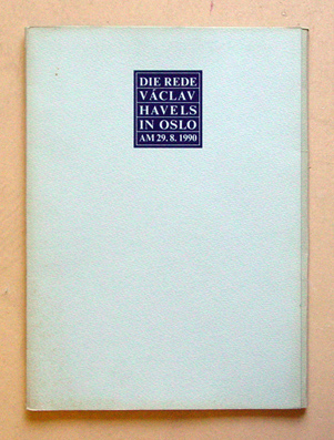 Die Rede Vaclav Havels in Oslo am 29.8.1990