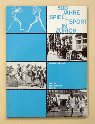 500 Jahre Spiel und Sport in Zürich