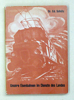 Unsere Eisenbahnen im Dienste des Landes