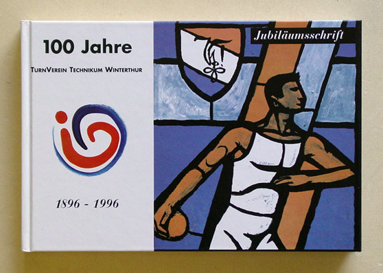 100 Jahre Turnverein Technikum Winterthur 1996-1996