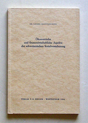 Ökonomische und finanzwirtschaftliche Aspekte der schweizerischen Sozialversicherung
