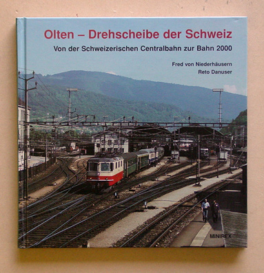 Olten - Drehscheibe der Schweiz