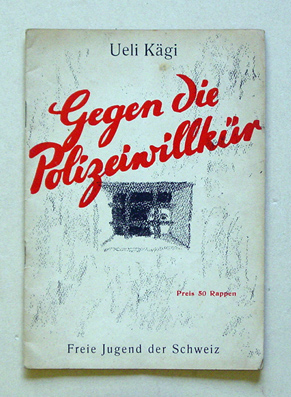 Gegen die Polizeiwillkür