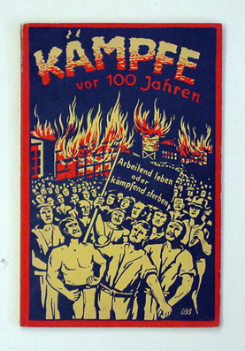 Kämpfe vor 100 Jahren [Titelblatt:  Weberkämpfe vone hundert Jahren]