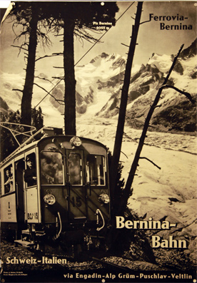 Plakat - Bernina-Bahn. Schweiz-Italien - via Engadin - Alp Grüm - Puschlav - Veltlin