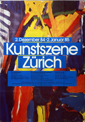 Plakat - Kunstszene Zürich 1984-1985