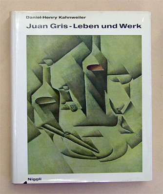 Juan Gris. Leben und Werk.