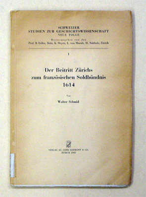 Der Beitritt Zürichs zum französischen Soldbündnis 1614