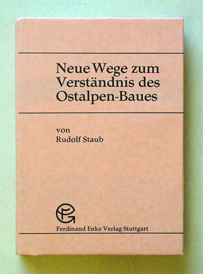 Neue Wege zum Verständnis des Ostalpen-Baues.