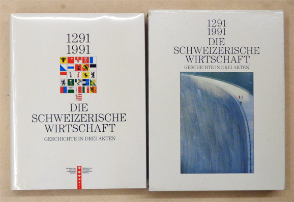 1291 - 1991. Die Schweizerische Wirtschaft