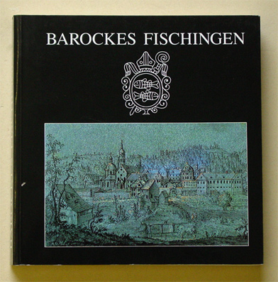 Barockes Fischingen