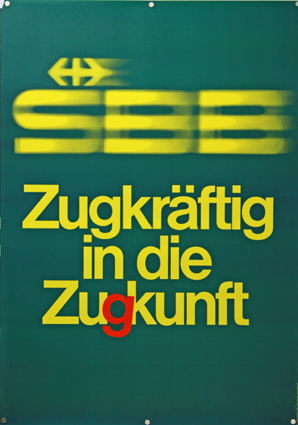 Plakat - SBB - Zugkräftig in die Zu(g)kunft