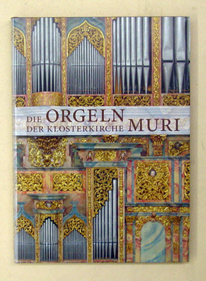 Die Orgeln der Klosterkirche Muri