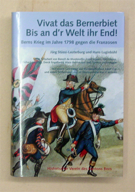 Vivat das Bernerbiet - Bis an d’r Welt ihr End!