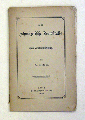 Die Schweizerische Demokratie in ihrer Fortentwicklung