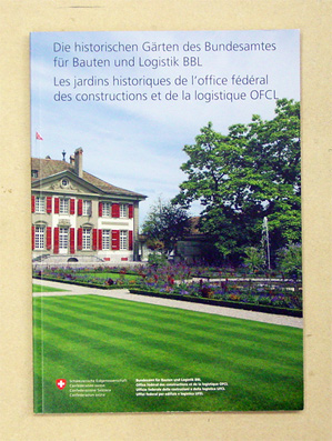 Die historischen Gärten des Bundesamtes für Bauten und Logistik BBL
