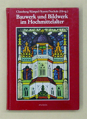 Bauwerk und Bildwerk im Hochmittelalter