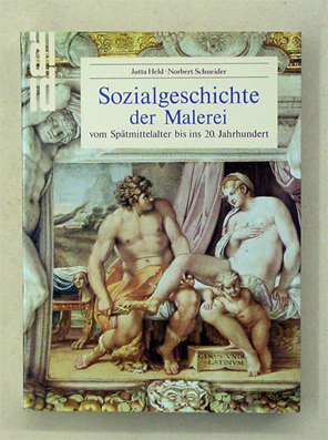 Sozialgeschichte der Malerei vom Spätmittelalter bis ins 20. Jahrhundert