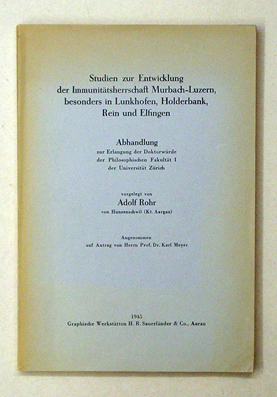 Studien zur Entwicklung der Immunitätsherrschaft Murbach-Luzern, besonders in Lunkhofen, Holderbank, Rein und Elfingen
