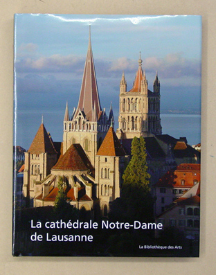 La Cathédrale Notre-Dame de Lausanne