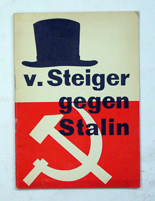 [Bundesrat Eduard] von Steiger gegen Stalin