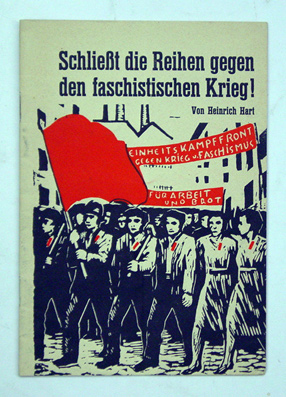 Schliesst die Reihen gegen den faschistischen Krieg!