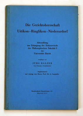 Die Gerichtsherrschaft Uitikon - Ringlikon - Niederurdorf