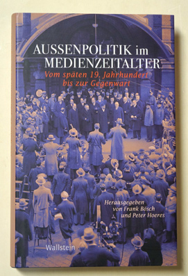 Aussenpolitik im Medienzeitalter