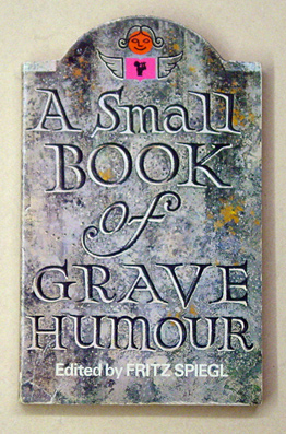 A Small Book of Grave Humour